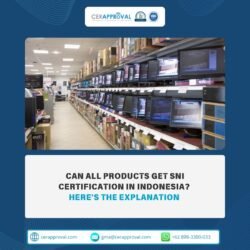 Can All Products Be Certified with SNI? Here's the Explanation