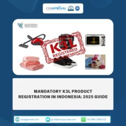 Mandatory K3L Product Registration in Indonesia: Complete Guide for 2025