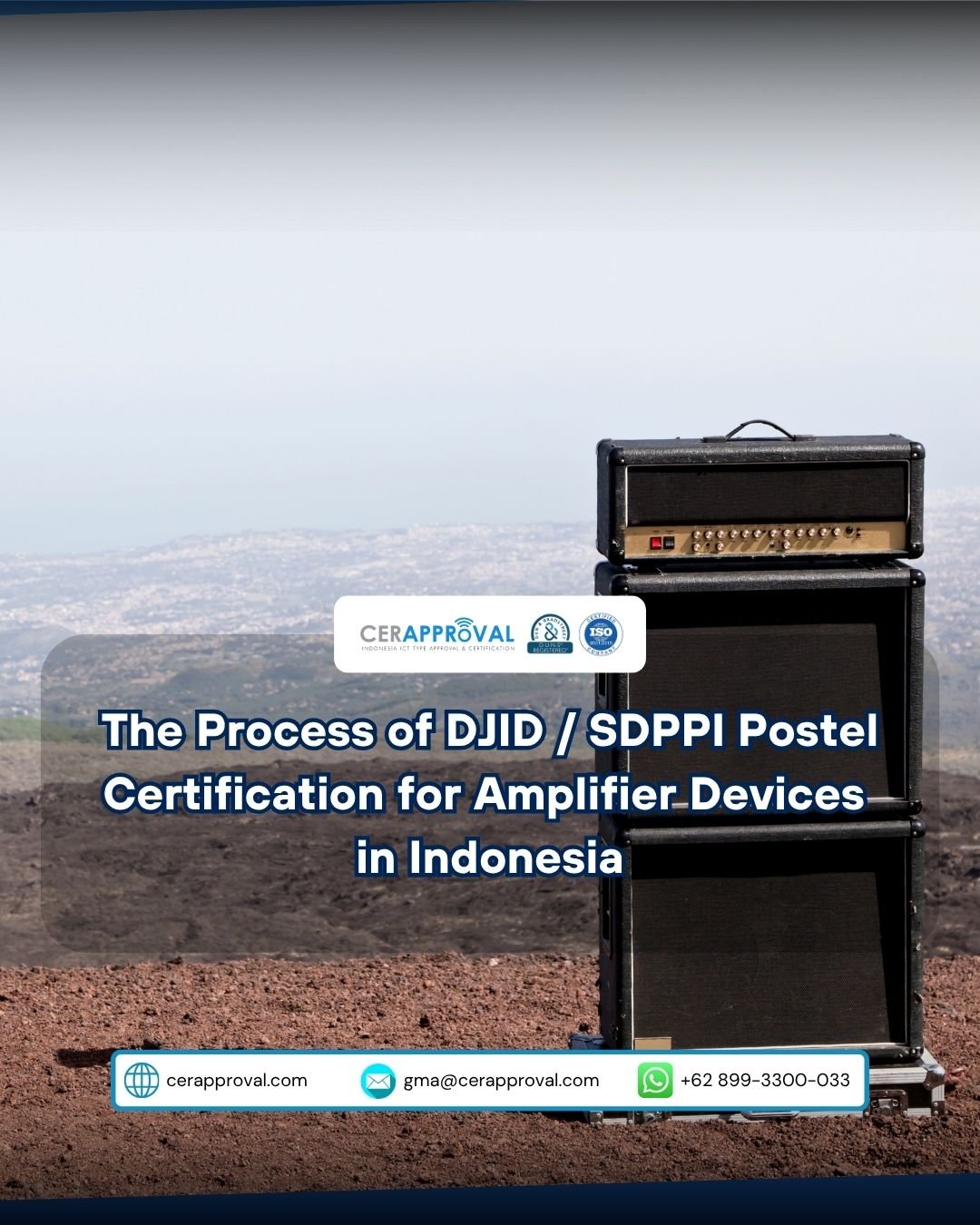 The Process of SDPPI/DJID Certification for Amplifier Devices in Indonesia