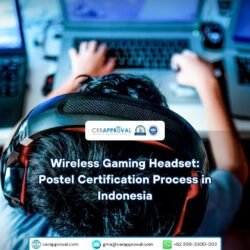 DJID SDPPI Postel certification process for wireless gaming headsets in Indonesia