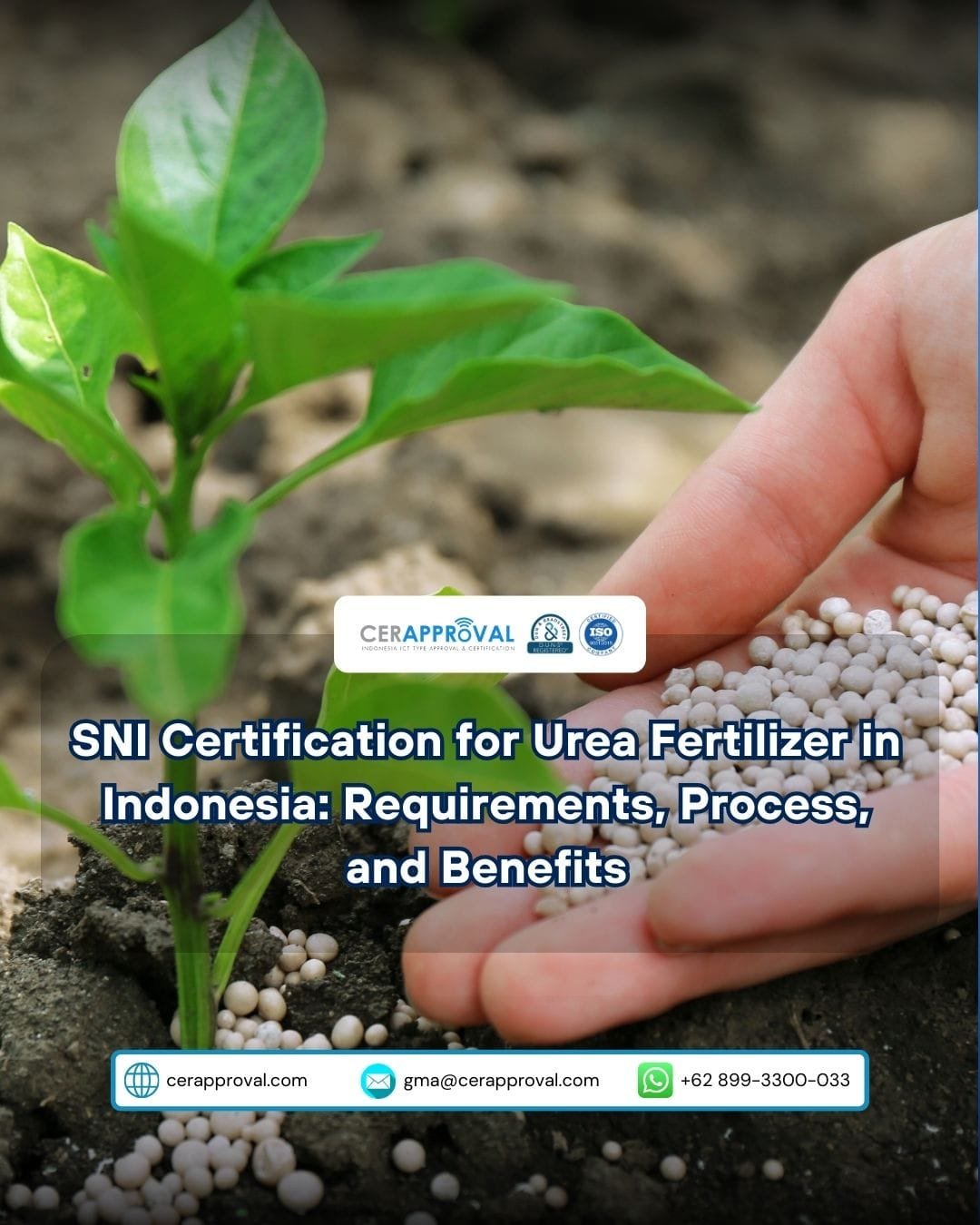 SNI Certification for Urea Fertilizer in Indonesia: Requirements, Process, and Benefits